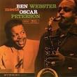 BEN WEBSTER meets OSCAR PETERSON