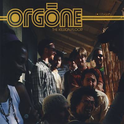 Orgone The Killion Floor