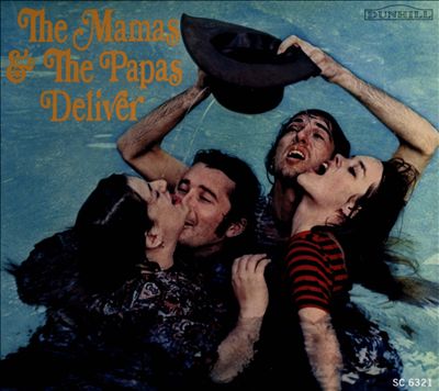The Mamas and the Papas Deliver