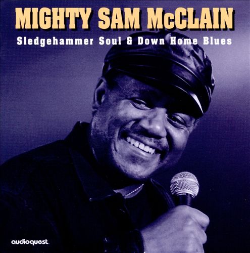 Sledgehammer Soul & Down Home Blues