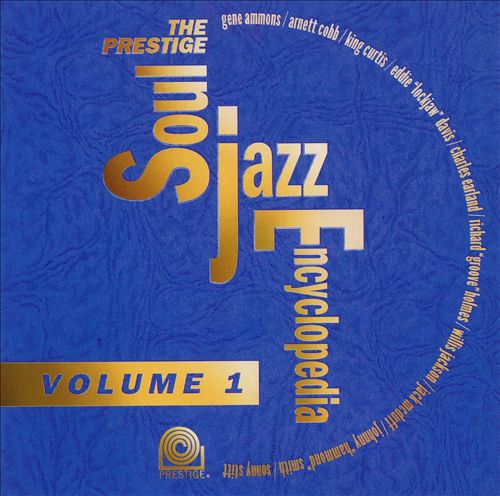 The Prestige Soul Jazz Encyclopedia Vol. 1