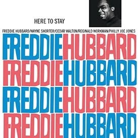 Freddie Hubbard / Here To Stay