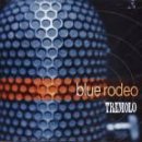 Blue Rodeo - Tremelo