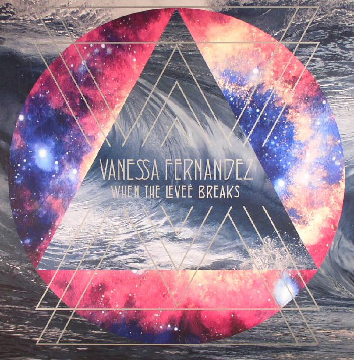 Vanessa Fernandez When the Levee Breaks