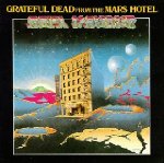 Grateful Dead - From the Mars Hotel