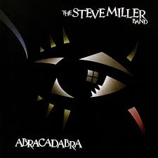 Steve Miller Band Abracadabra
