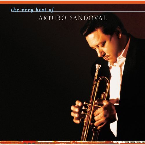 The Very Best of Arturo Sandoval
