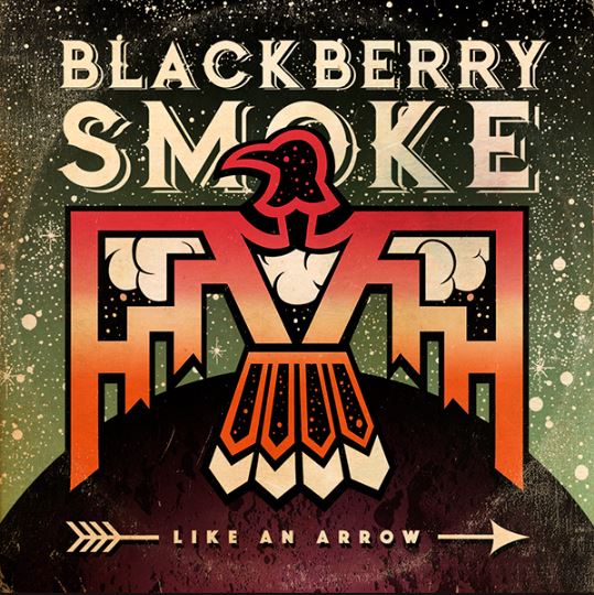 Blackberry Smoke - Like an Arrow