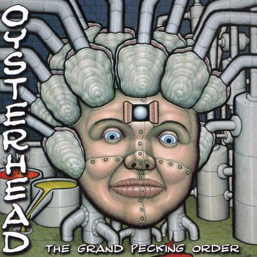 Oysterhead - The Grand Pecking Order