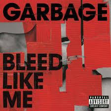 Garbage Bleed Like Me