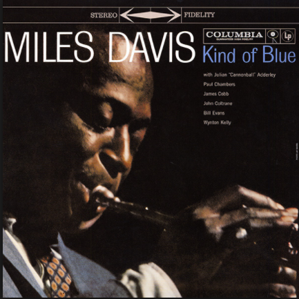 Miles Davis - Kind of Blue - one of my favourites.