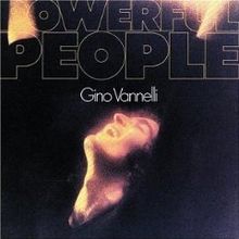 Gino Vannelli “Powerful People”