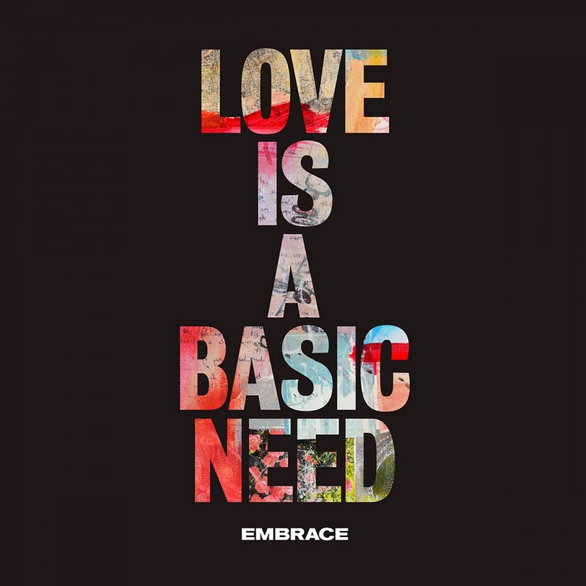 Embrace - Love Is a Basic Need