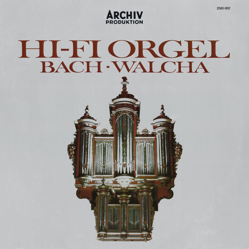 Bach----Walcha--------Hi-Fi-Orgel