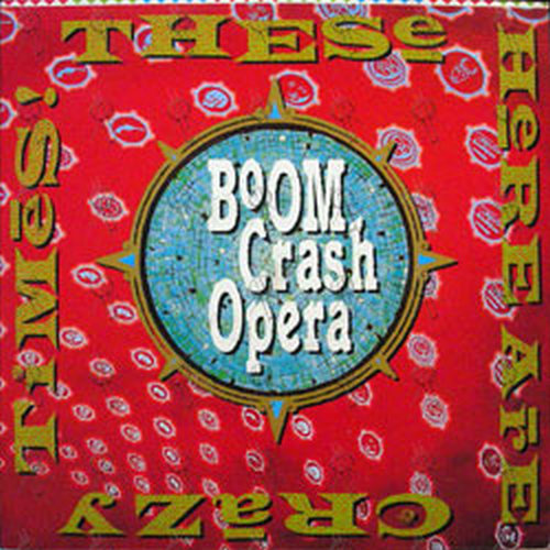 BOOM-CRASH-OPERA-These-Here-Are-Crazy-Times-4