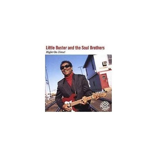 Little Buster and the Soul Brothers - Right On Time!