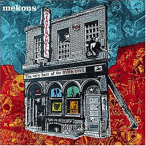 The Mekons - Heaven and Hell