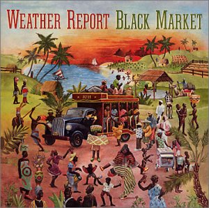 Weather Report - Black Market