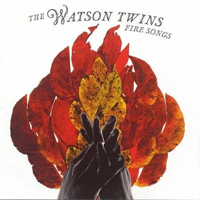 The Watson Twins - Fire Songs