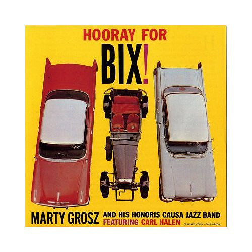 MArty Grosz Hooray for Bix