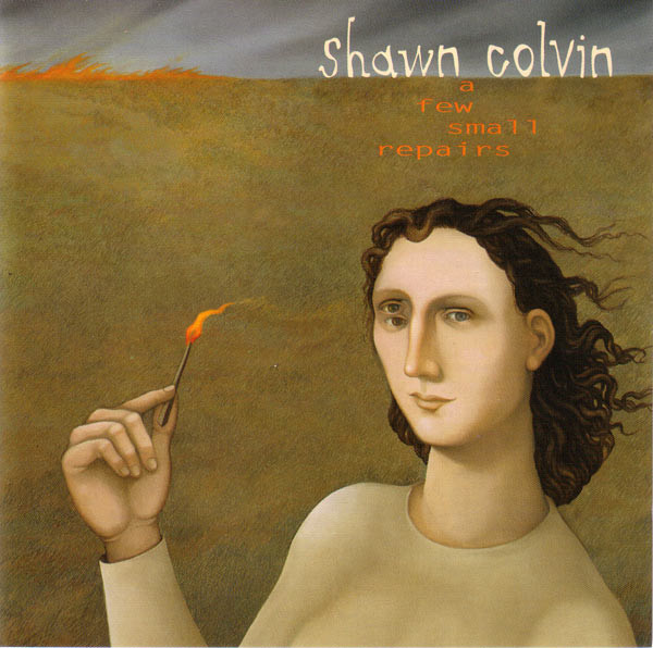 Shawn Colvin, A Few Small Repairs