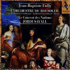 Jean-Baptiste Lully L'Orchestre du Roi Soleil