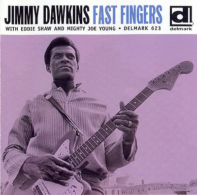 Jimmy Dawkins-Fast Fingers