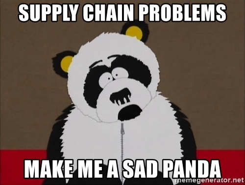 supply-chain-problems-make-me-a-sad-panda