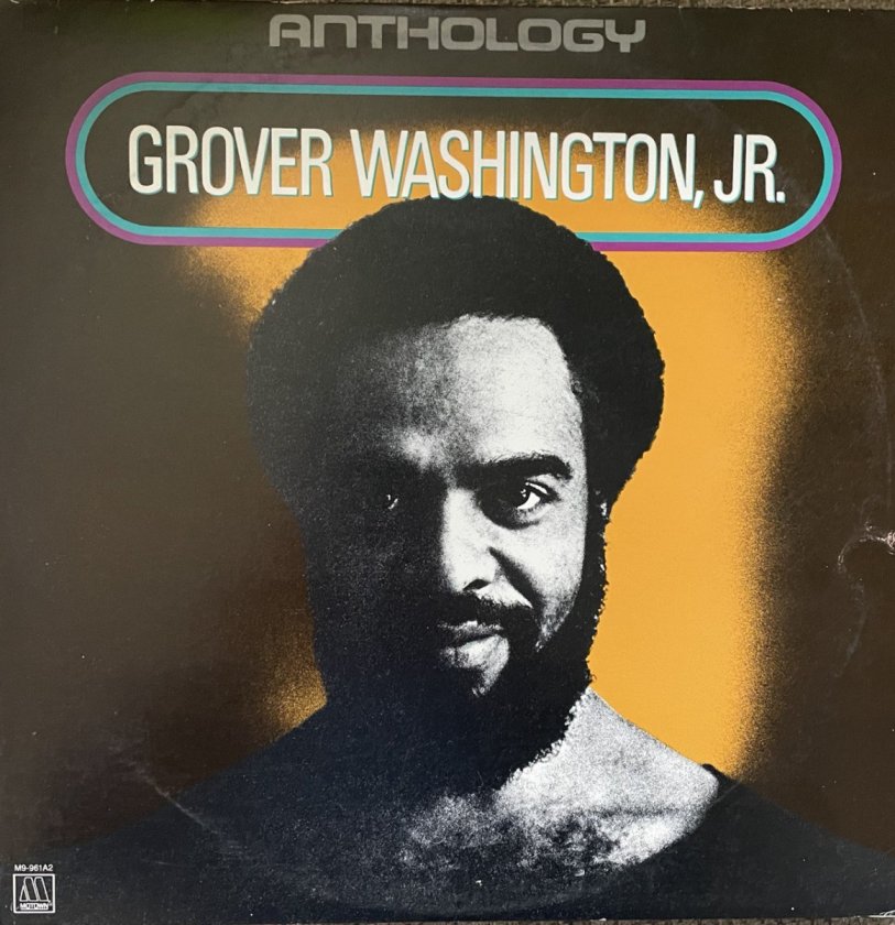 Grover Washington Jr. - Anthology