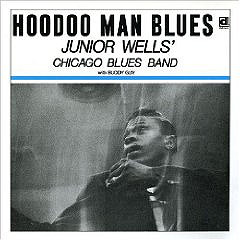 Junior Wells Hoodoo Man Blues