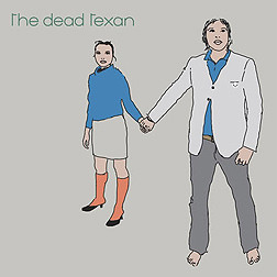 The Dead Texan - The Dead Texan