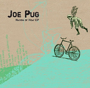 Joe Pug Nation of Heat
