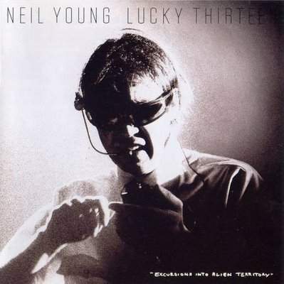 Neil Young - 1993 - Lucky Thirteen