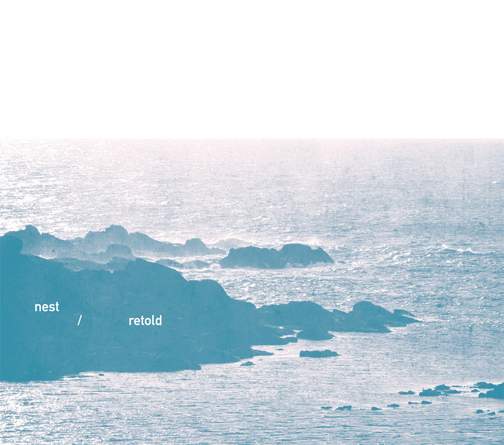 Nest - Retold