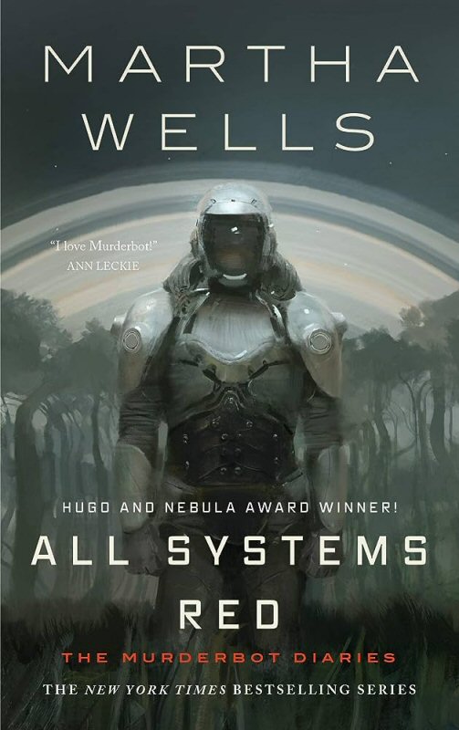 The Murderbot Diaries - All Systems Red