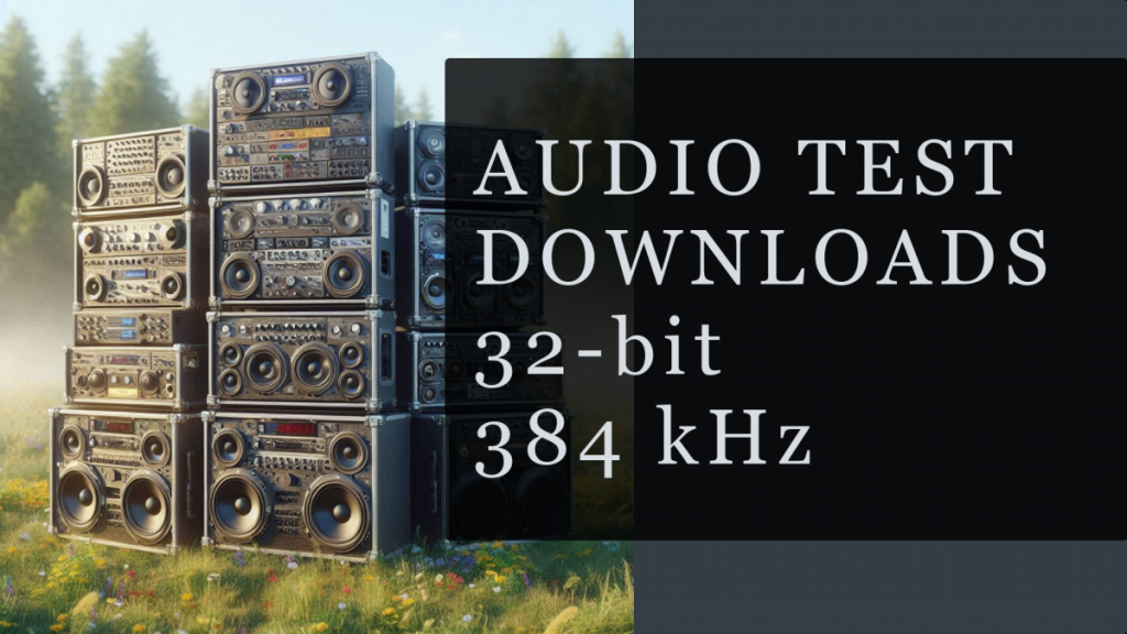 Free audio files 32-bit / 384 kHz