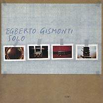 Egberto Gismonti - Solo