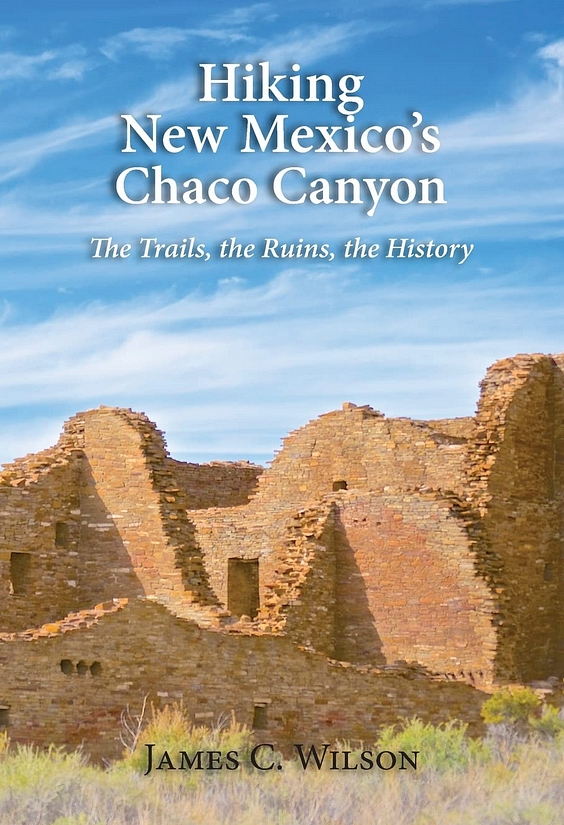 Hiking New Mexico's Chaco Canyon by James C. Wilson