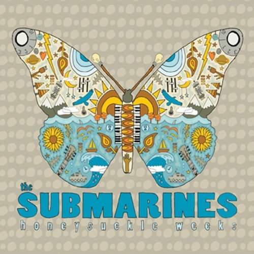 The Submarines Honeysuckle Weeks