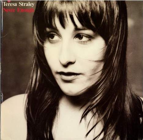 teresa straley - never enough