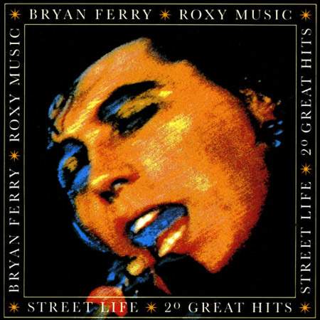 Bryan Ferry Roxy Music Street Life 20 Gr Hits 1989