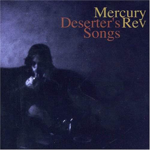 mercury rev deserter's songs