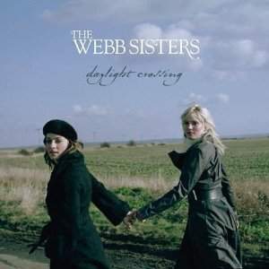 The Webb Sisters - Daylight Crossing