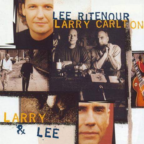 albumcover Lee Ritenour-Larry Carlton-Larry And Lee