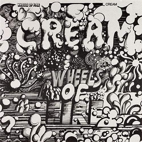 Cream - Wheels of Fire