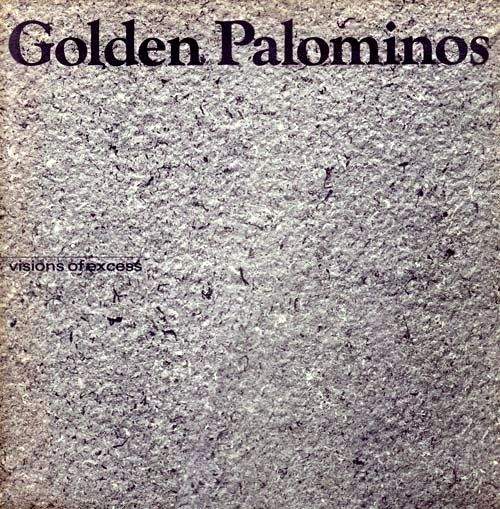 The Golden Palominos - Visions of Excess