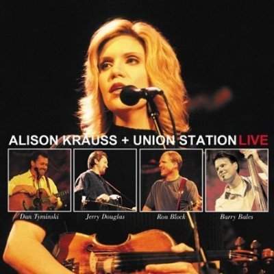 Alison Krauss Union Station Live