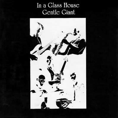 Gentle Giant - In A Glass House pic