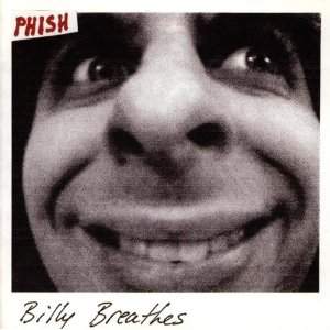 Phish Billy Breathes