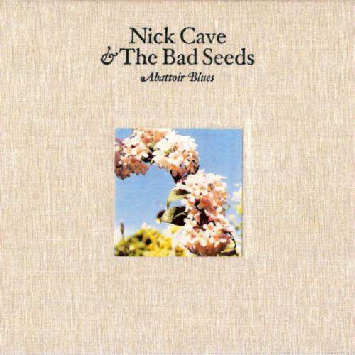 Nick Cave & The Bad Seeds - Abattoir Blues